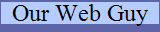 Our Web Guy